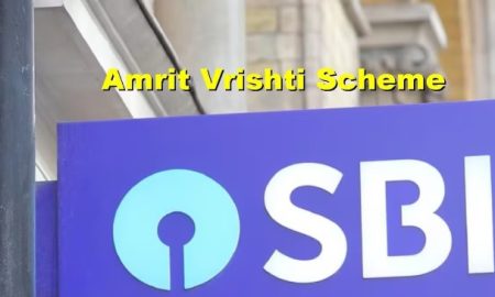 SBI Amrit Vrishti Scheme